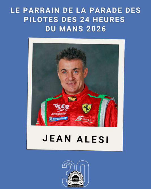 Le Parrain de la 30ème édition de la Parade des Pilotes des 24 Heures du Mans 2026